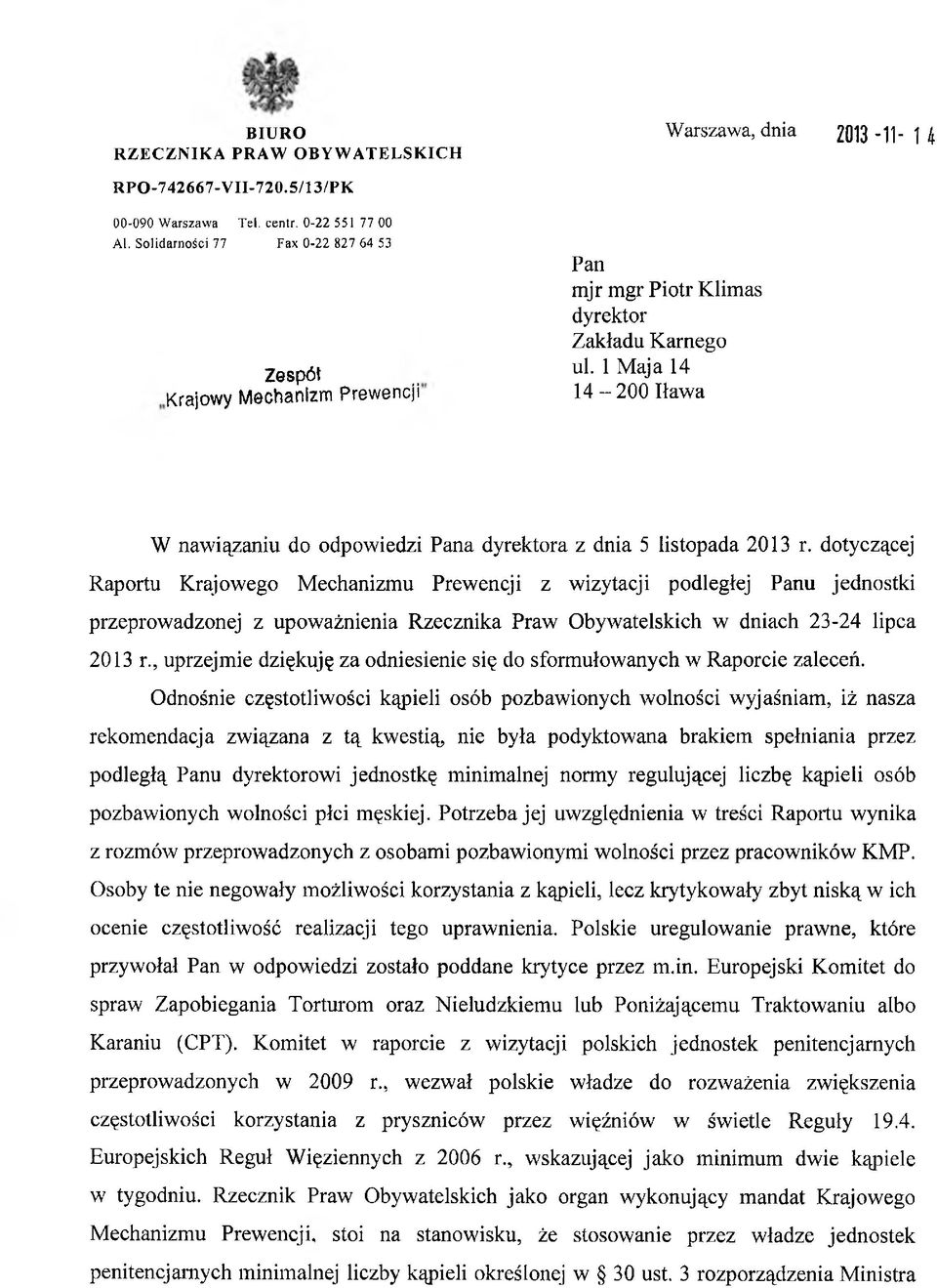 1 Maja 14 14-200 Iława W nawiązaniu do odpowiedzi Pana dyrektora z dnia 5 listopada 2013 r.
