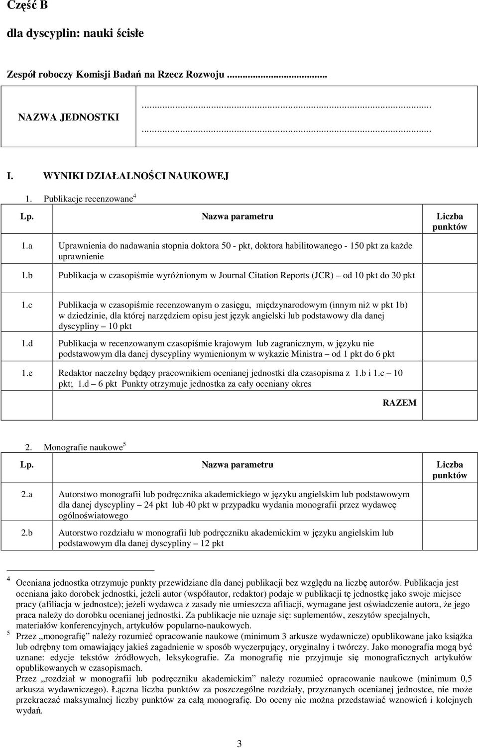 c Publikacja w czasopimie recenzowanym o zasigu, midzynarodowym (innym ni w pkt 1b) w dziedzinie, dla której narzdziem opisu jest jzyk angielski lub podstawowy dla danej dyscypliny 10 pkt 1.