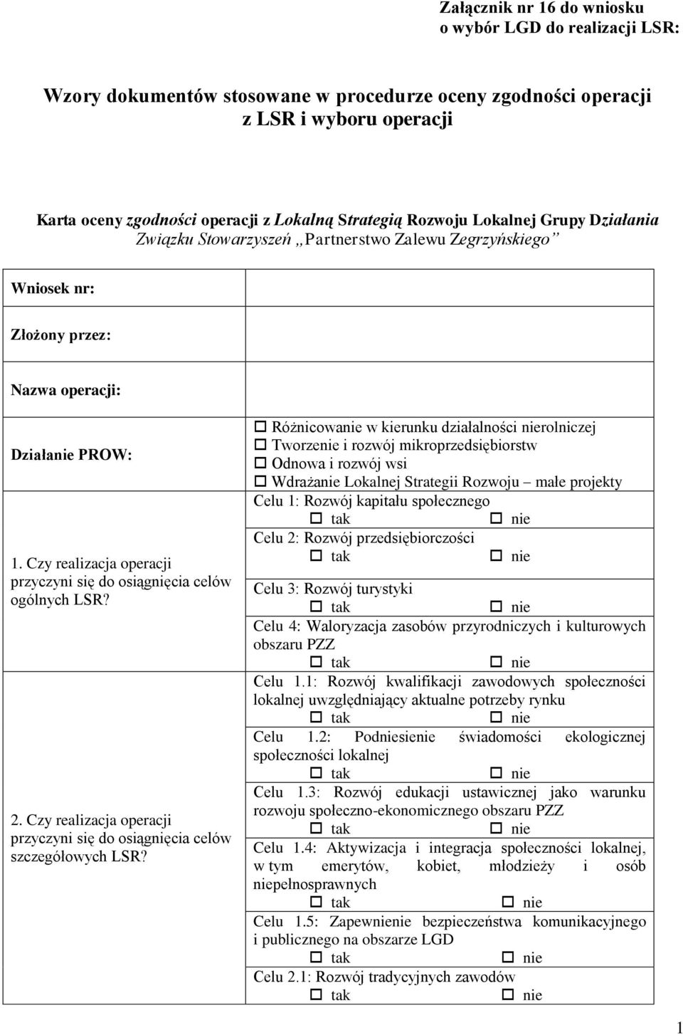 Czy realizacja operacji przyczyni się do osiągnięcia celów szczegółowych LSR?