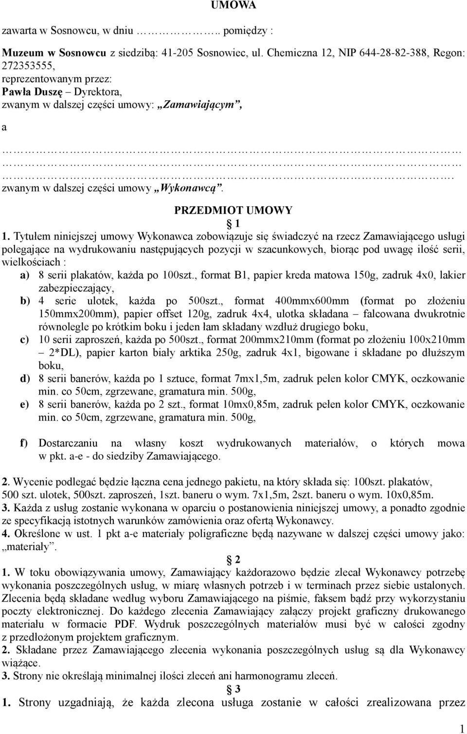 PRZEDMIOT UMOWY 1 1.