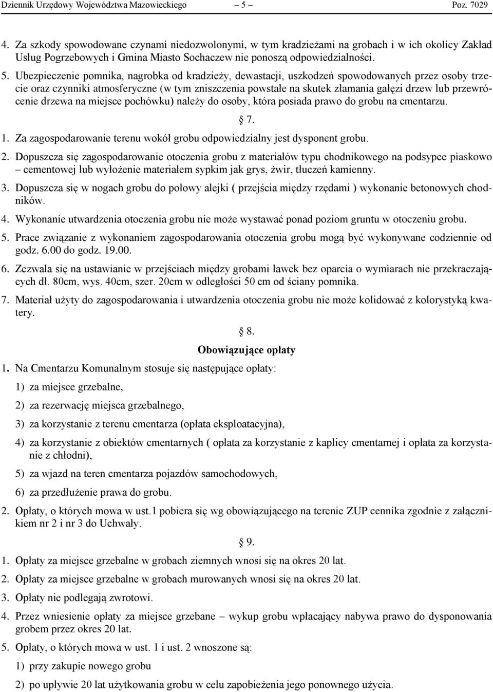 Ubezpieczenie pomnika, nagrobka od kradzieży, dewastacji, uszkodzeń spowodowanych przez osoby trzecie oraz czynniki atmosferyczne (w tym zniszczenia powstałe na skutek złamania gałęzi drzew lub