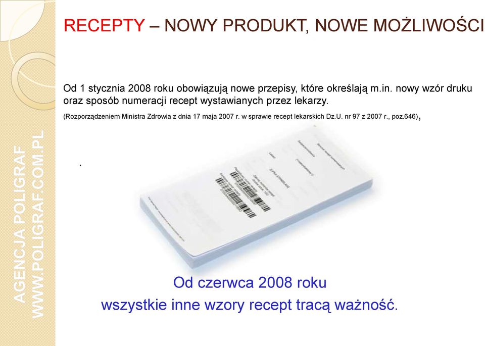 nowy wzór druku oraz sposób numeracji recept wystawianych przez lekarzy.