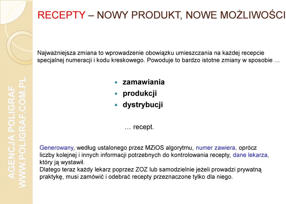 Generowany, według ustalonego przez MZiOS algorytmu, numer zawiera, oprócz liczby kolejnej i innych informacji potrzebnych do kontrolowania