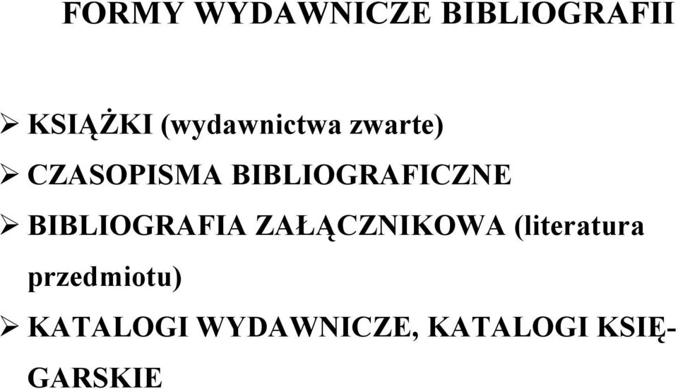 BIBLIOGRAFICZNE BIBLIOGRAFIA ZAŁĄCZNIKOWA