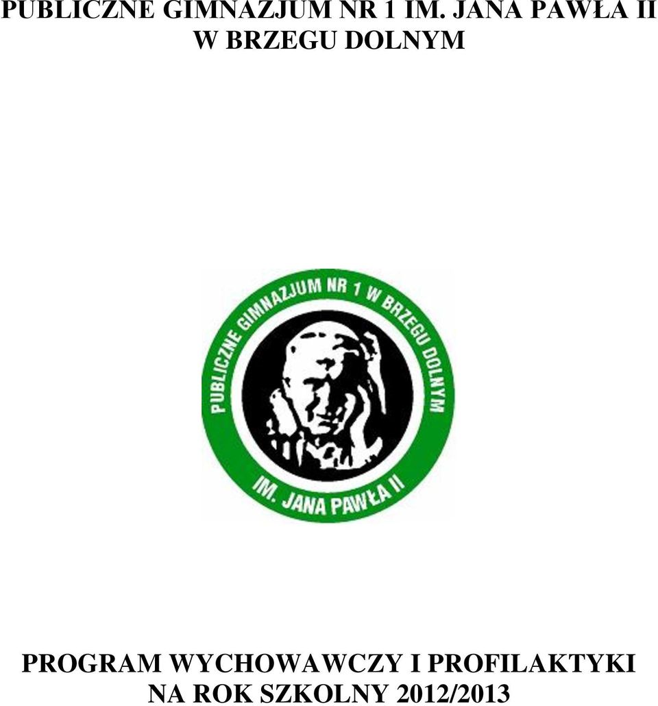 PROGRAM WYCHOWAWCZY I