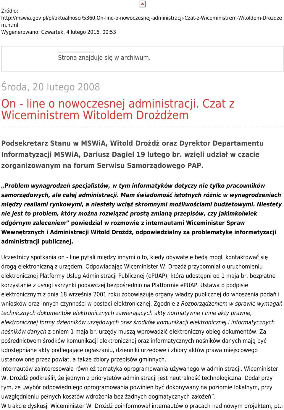 Czat z Wiceministrem Witoldem Drożdżem Podsekretarz Stanu w MSWiA, Witold Drożdż oraz Dyrektor Departamentu Informatyzacji MSWiA, Dariusz Dagiel 19 lutego br.