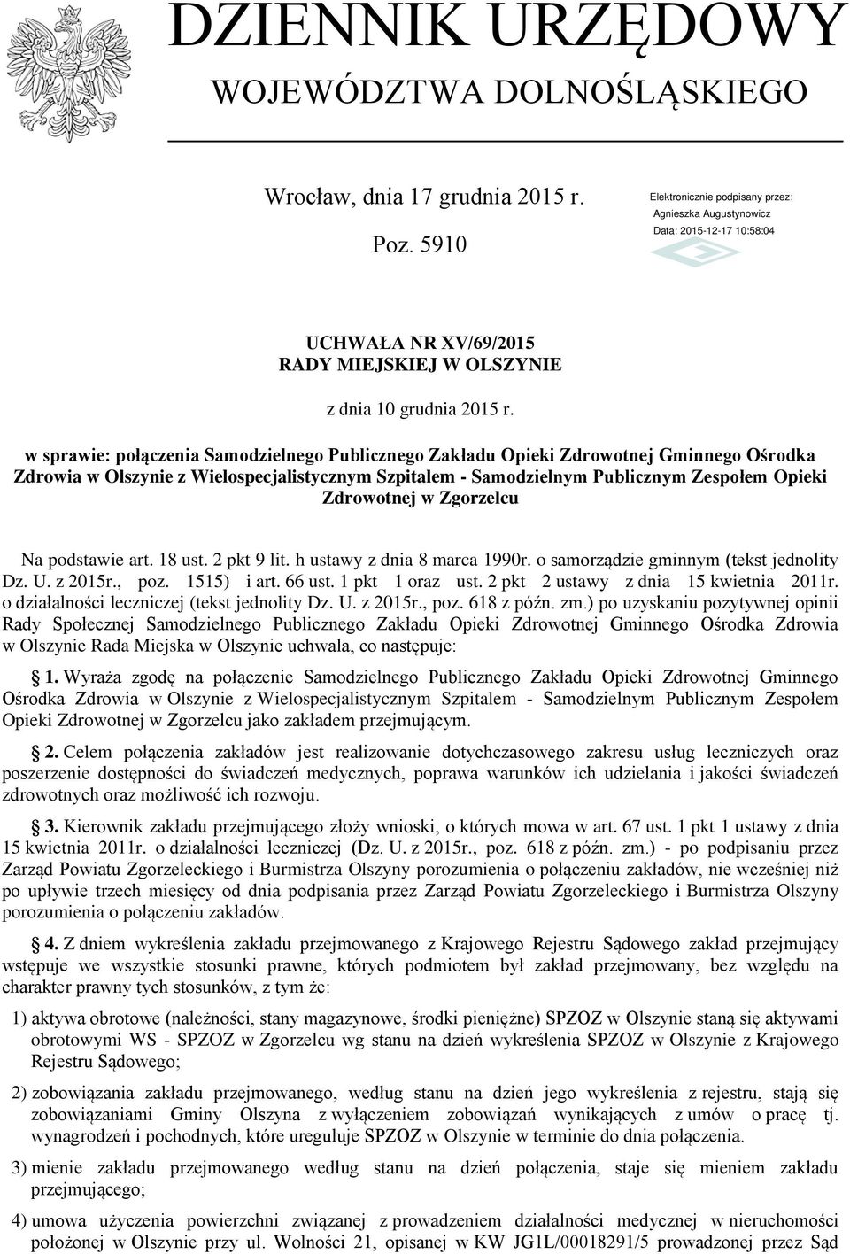 Zgorzelcu Na podstawie art. 18 ust. 2 pkt 9 lit. h ustawy z dnia 8 marca 1990r. o samorządzie gminnym (tekst jednolity Dz. U. z 2015r., poz. 1515) i art. 66 ust. 1 pkt 1 oraz ust.