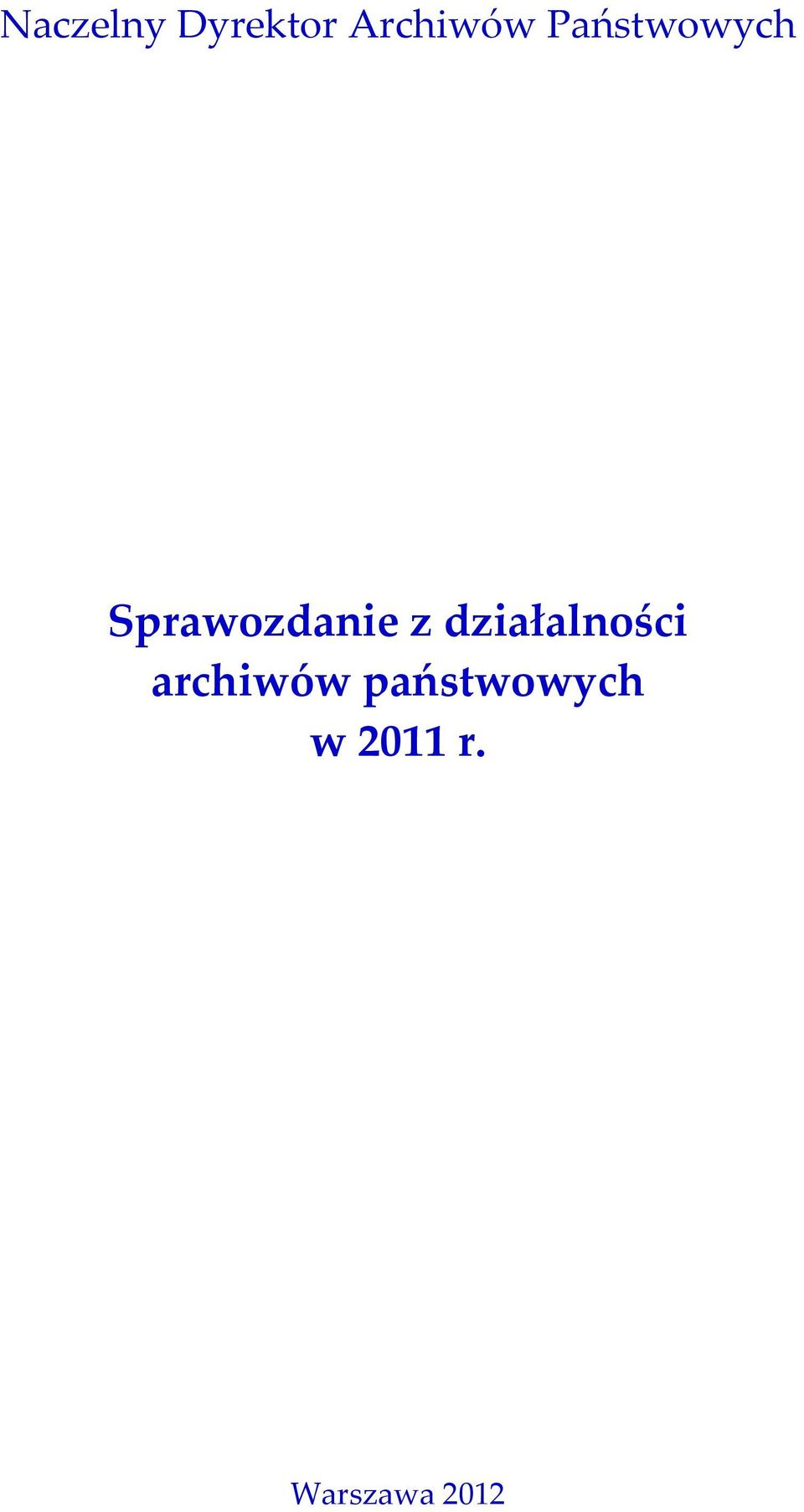 działalności archiwów