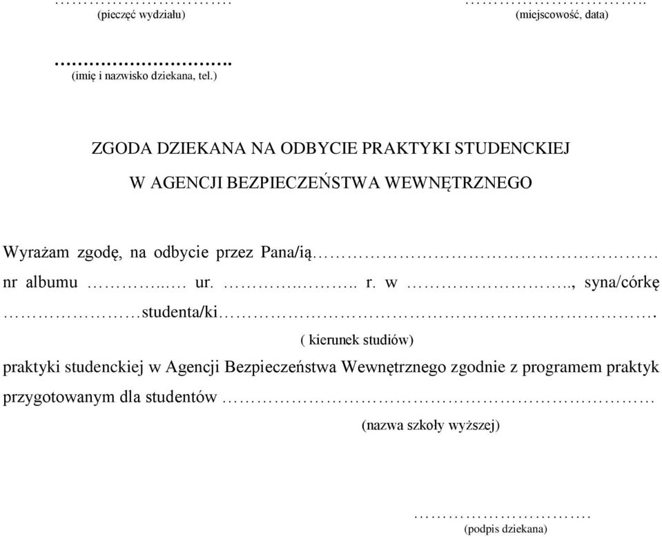 odbycie przez Pana/ią nr albumu... ur.... r. w.., syna/córkę studenta/ki.