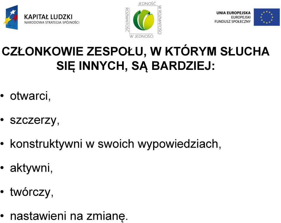 konstruktywni w swoich wypowiedziach,