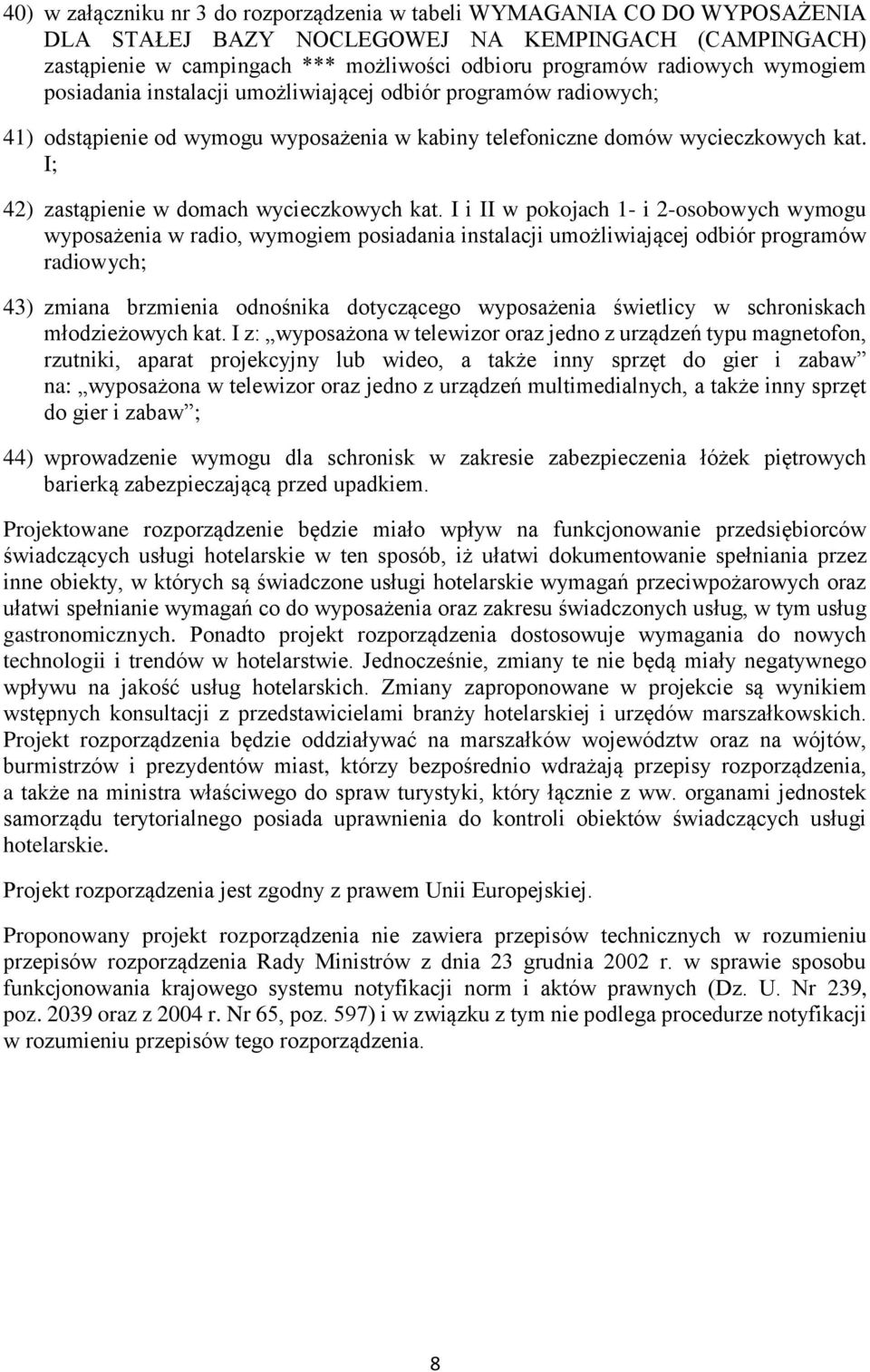 I; 42) zastąpienie w domach wycieczkowych kat.