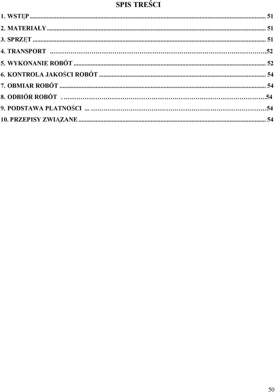 KONTROLA JAKOŚCI ROBÓT... 54 7. OBMIAR ROBÓT... 54 8.