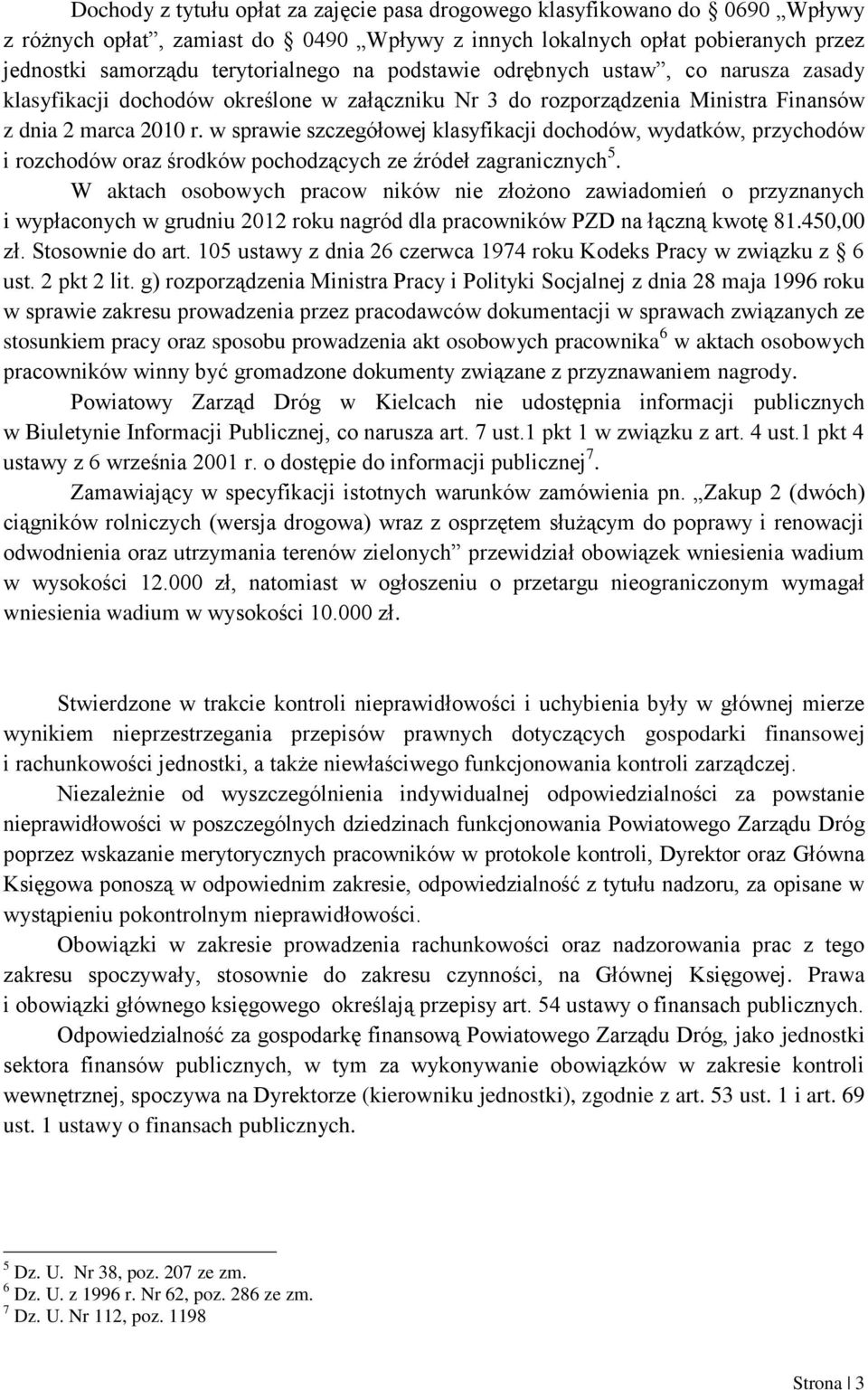 w sprawie szczegółowej klasyfikacji dochodów, wydatków, przychodów i rozchodów oraz środków pochodzących ze źródeł zagranicznych 5.