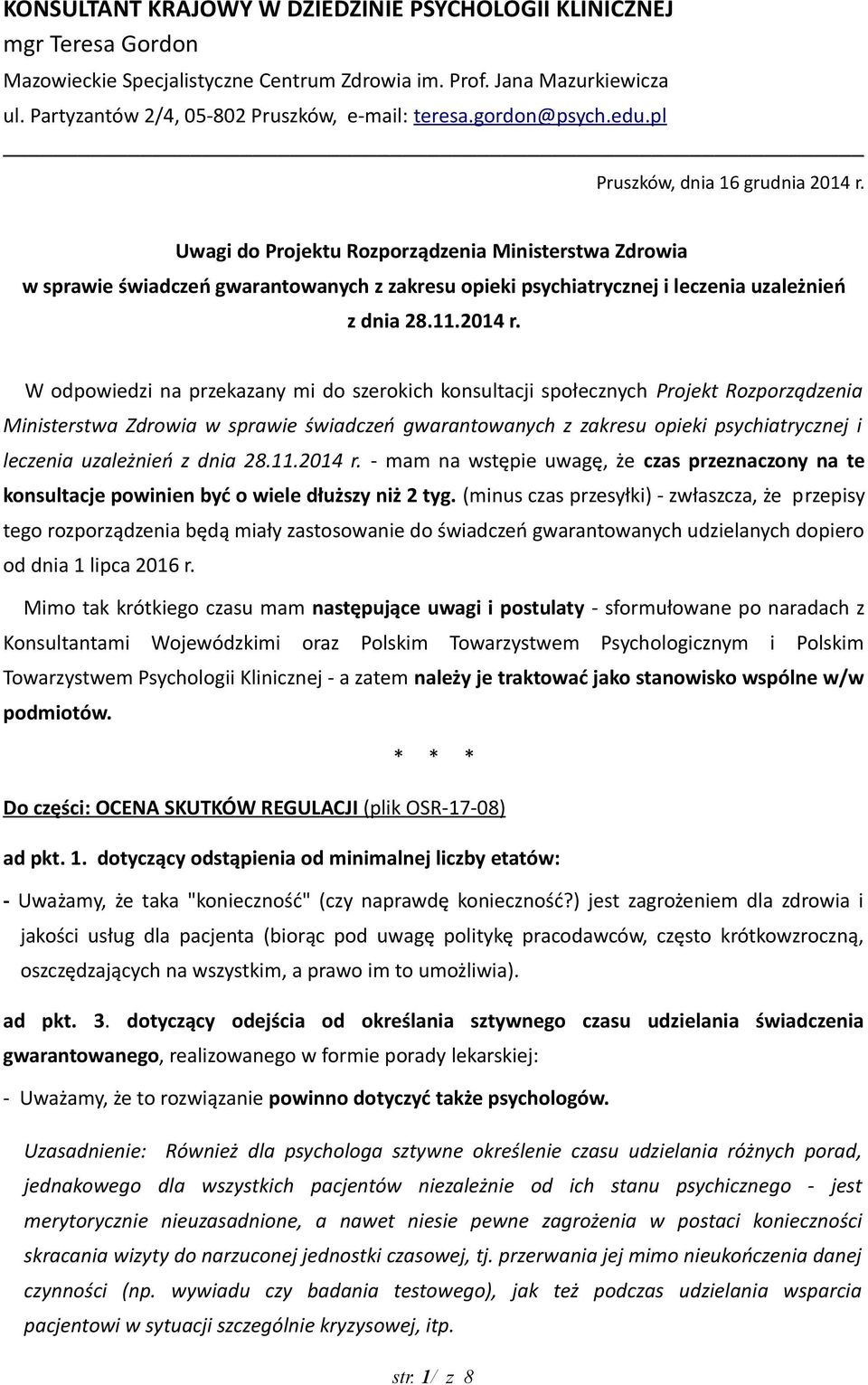 Uwagi do Projektu Rozporządzenia Ministerstwa Zdrowia w sprawie świadczeń gwarantowanych z zakresu opieki psychiatrycznej i leczenia uzależnień z dnia 28.11.2014 r.