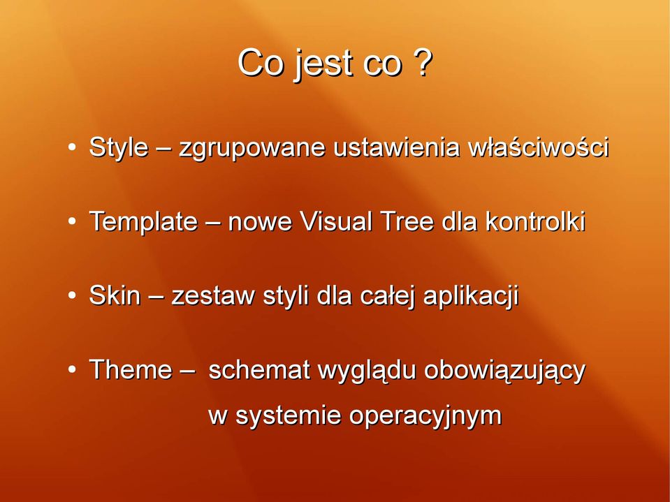 Template nowe Visual Tree dla kontrolki Skin