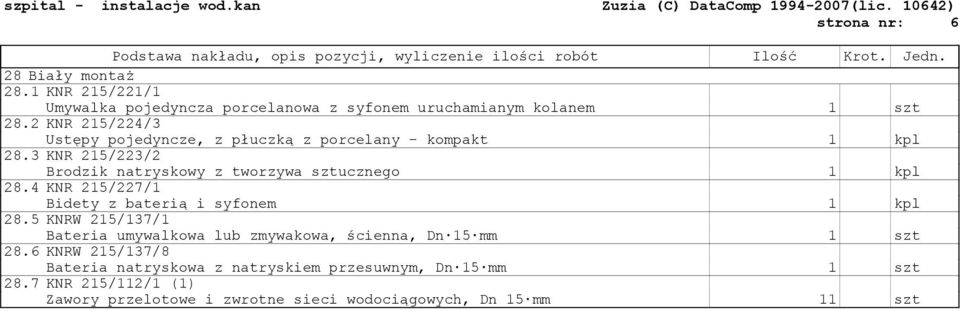 2 KNR 215/224/3 Ustępy pojedyncze, z płuczką z porcelany - kompakt 1 kpl 28.3 KNR 215/223/2 28.