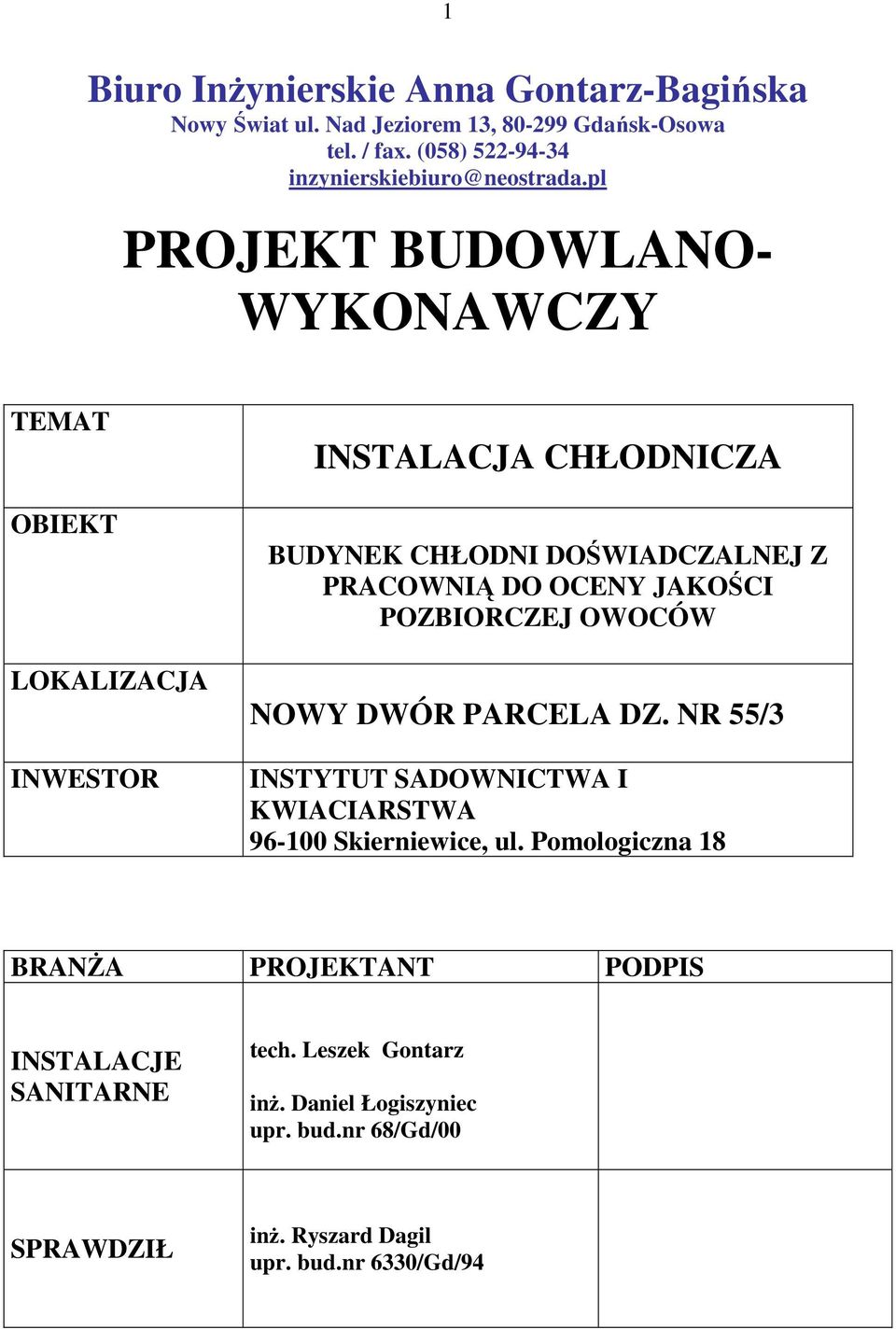 pl PROJEKT BUDOWLANO- WYKONAWCZY TEMAT OBIEKT LOKALIZACJA INWESTOR INSTALACJA CHŁODNICZA BUDYNEK CHŁODNI DOŚWIADCZALNEJ Z PRACOWNIĄ DO OCENY