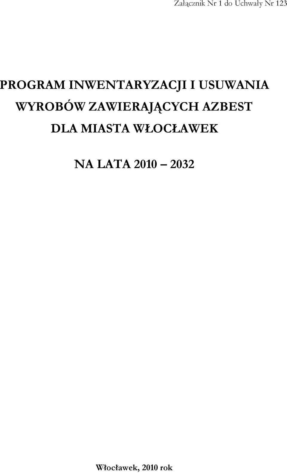 WYROBÓW ZAWIERAJĄCYCH AZBEST DLA