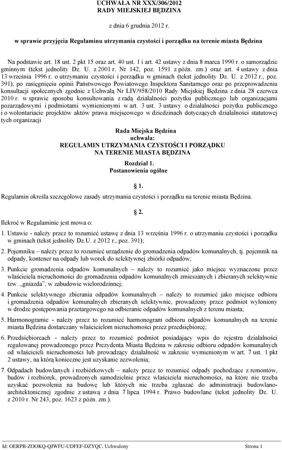 4 ustawy z dnia 13 września 1996 r. o utrzymaniu czystości i porządku w gminach (tekst jednolity Dz. U. z 2012 r., poz.