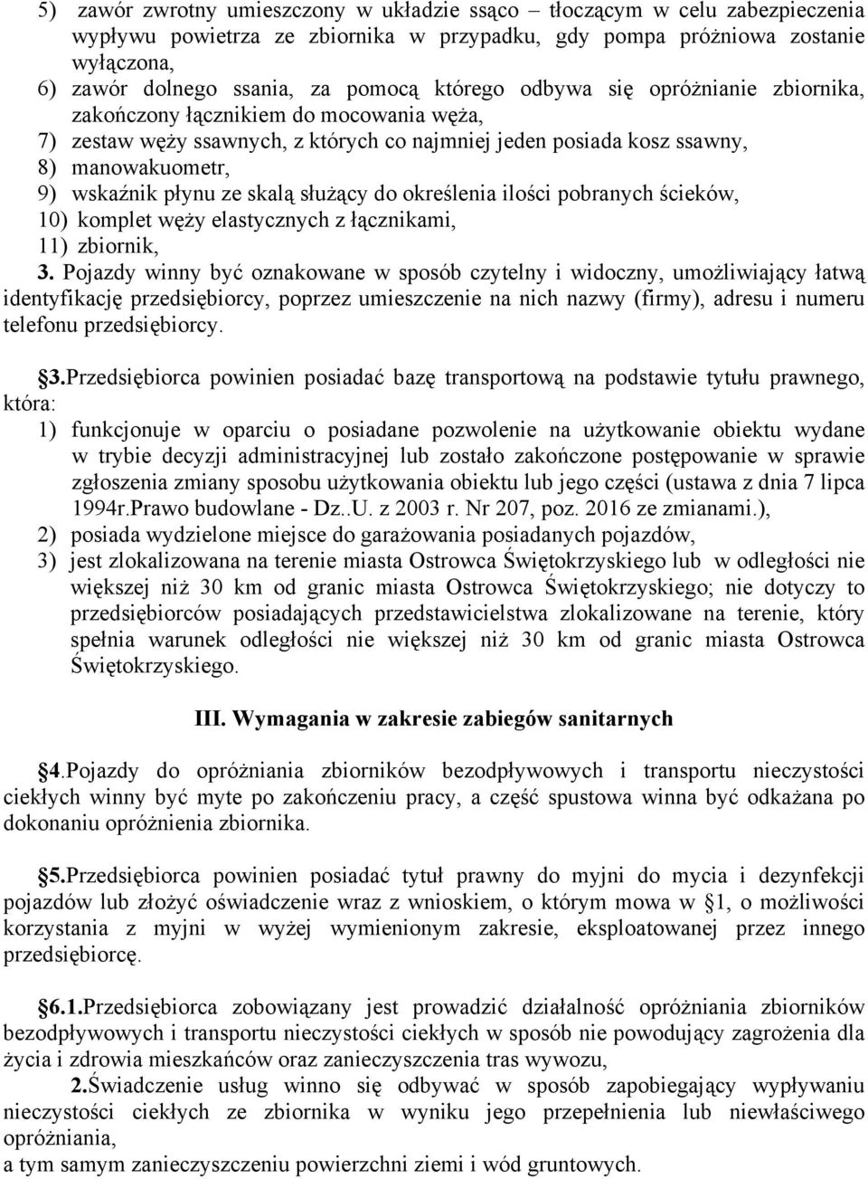 skalą służący do określenia ilości pobranych ścieków, 10) komplet węży elastycznych z łącznikami, 11) zbiornik, 3.