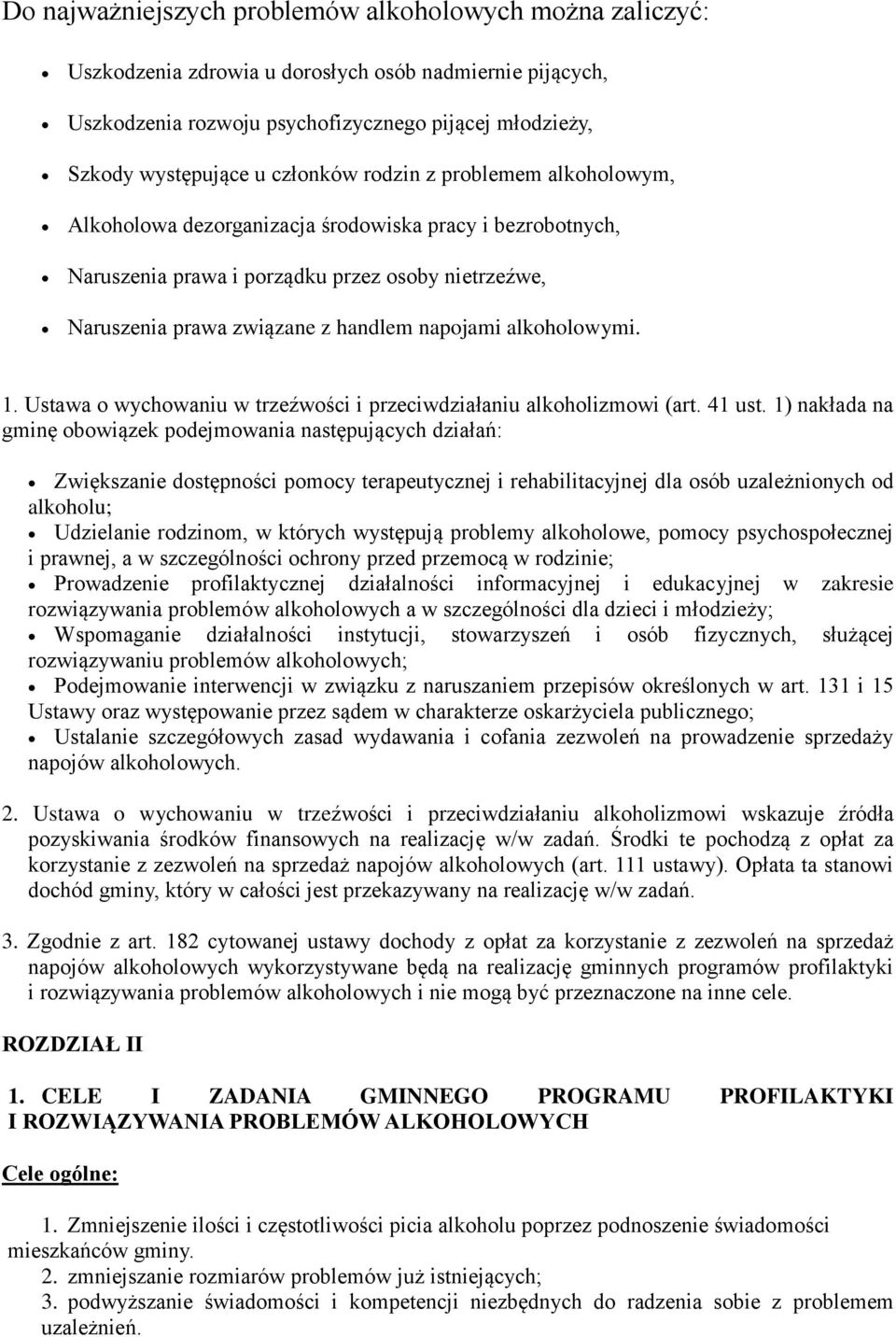 alkoholowymi. 1. Ustawa o wychowaniu w trzeźwości i przeciwdziałaniu alkoholizmowi (art. 41 ust.