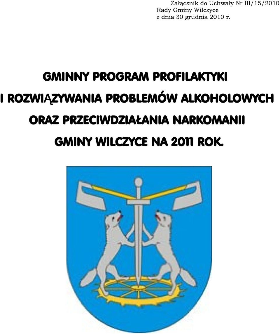 GMINNY PROGRAM PROFILAKTYKI I ROZWIĄ ZYWANIA