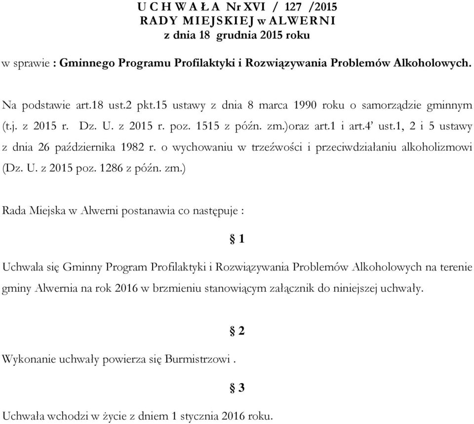 1, 2 i 5 ustawy z dnia 26 października 1982 r. o wychowaniu w trzeźwości i przeciwdziałaniu alkoholizmowi (Dz. U. z 2015 poz. 1286 z późn. zm.