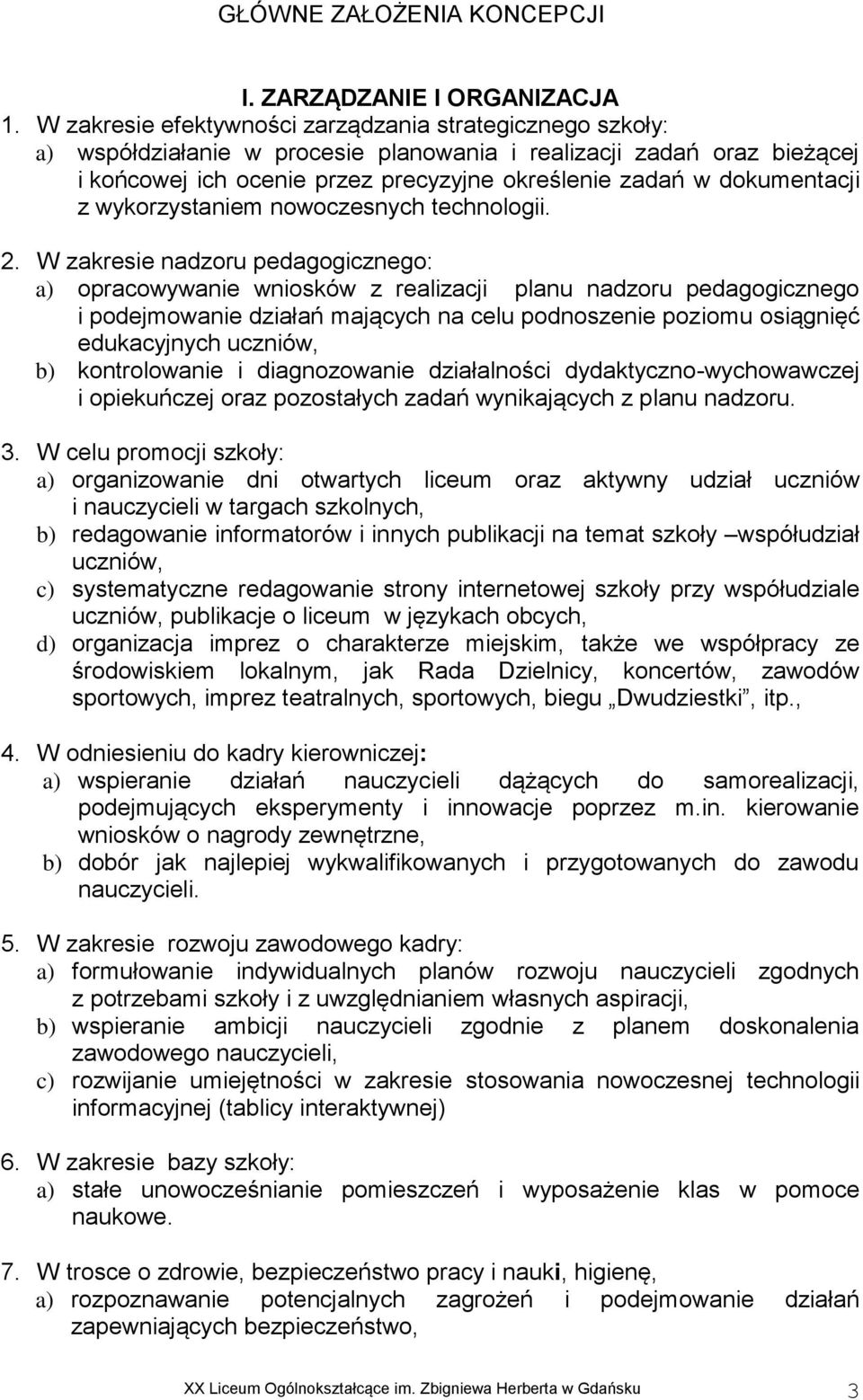 dokumentacji z wykorzystaniem nowoczesnych technologii. 2.