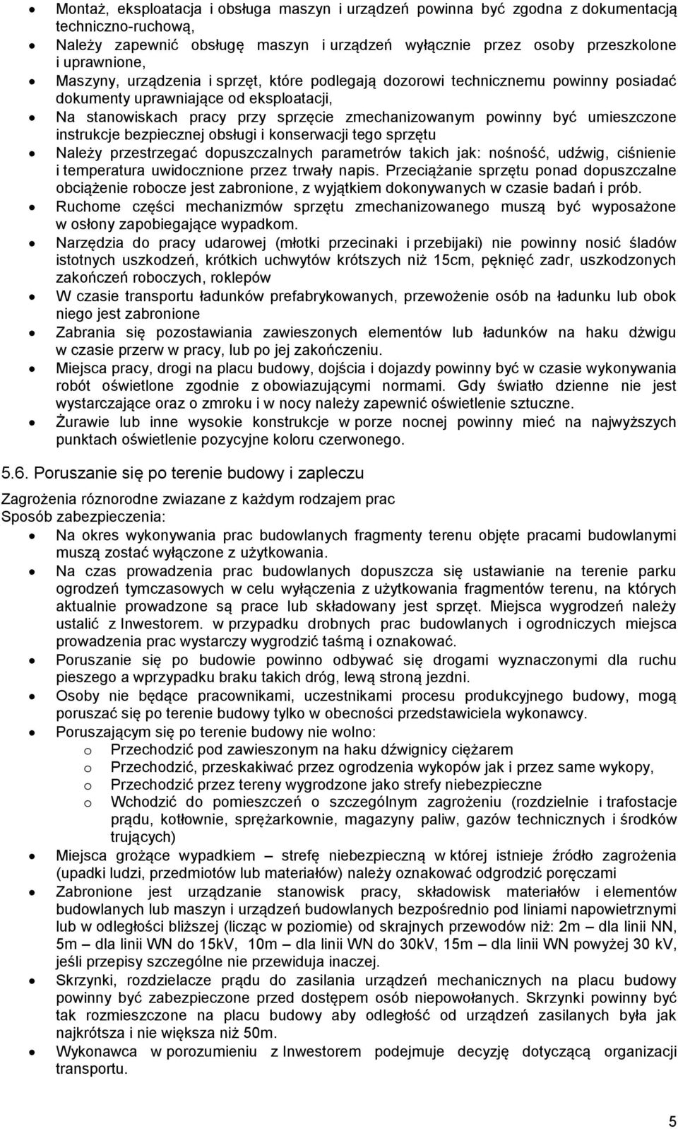 knserwacji teg sprzętu Należy przestrzegać dpuszczalnych parametrów takich jak: nśnść, udźwig, ciśnienie i temperatura uwidcznine przez trwały napis.