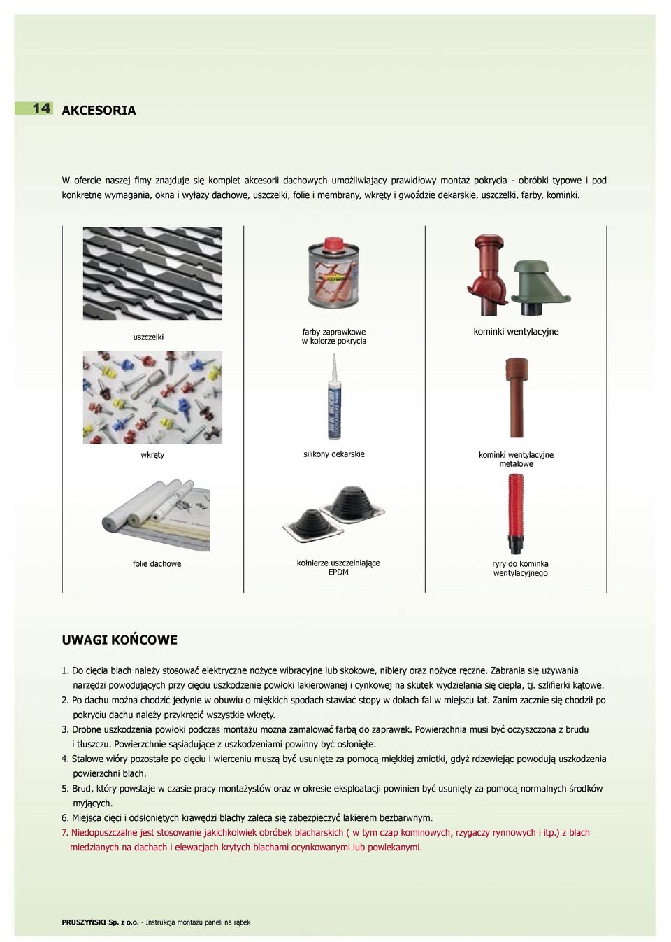 uszczelki farby zaprawkowe w kolorze pokrycia kominki wentylacyjne wkręty silikony dekarskie kominki wentylacyjne metalowe folie dachowe kołnierze uszczelniające EPDM ryry do kominka wentylacyjnego