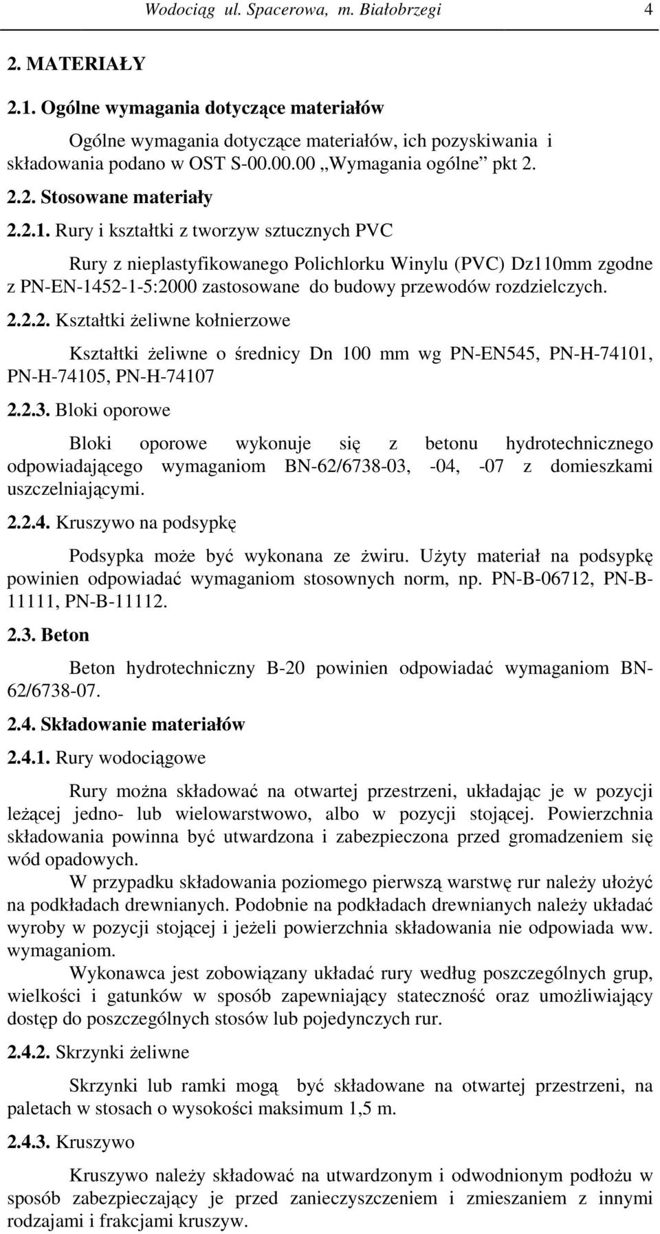 Rury i kształtki z tworzyw sztucznych PVC Rury z nieplastyfikowanego Polichlorku Winylu (PVC) Dz110mm zgodne z PN-EN-1452-