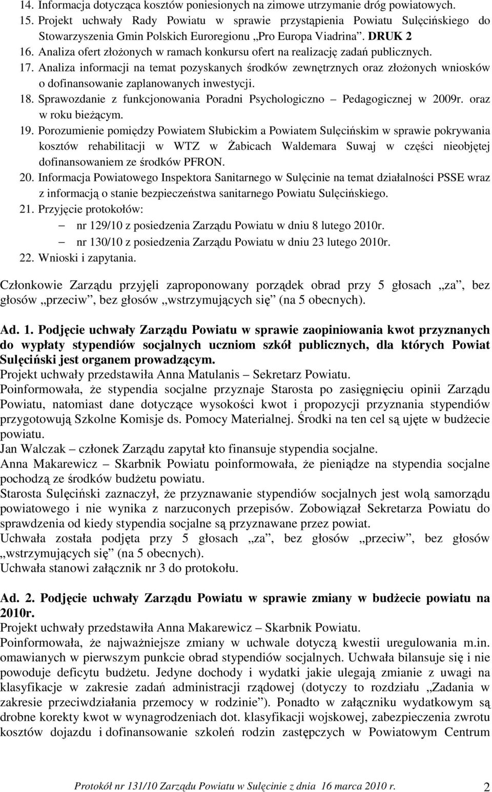 Analiza ofert złoŝonych w ramach konkursu ofert na realizację zadań publicznych. 17.