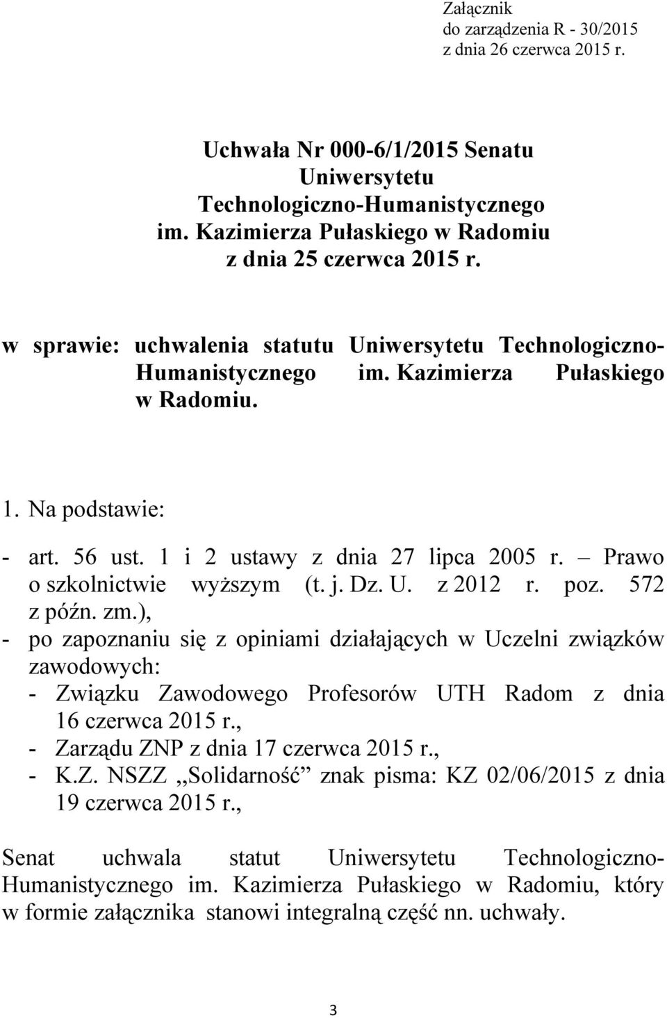 Prawo o szkolnictwie wyższym (t. j. Dz. U. z 2012 r. poz. 572 z późn. zm.