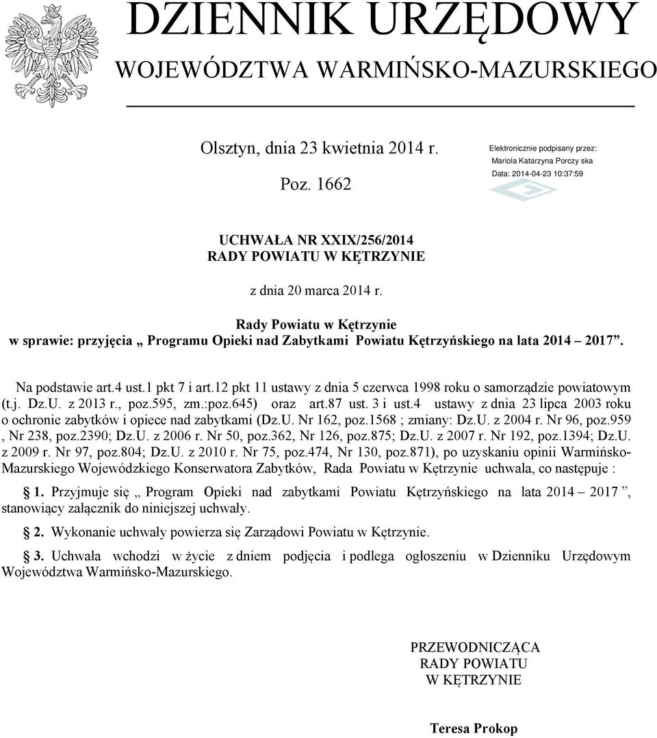 12 pkt 11 ustawy z dnia 5 czerwca 1998 roku o samorządzie powiatowym (t.j. Dz.U. z 2013 r., poz.595, zm.:poz.645) oraz art.87 ust. 3 i ust.