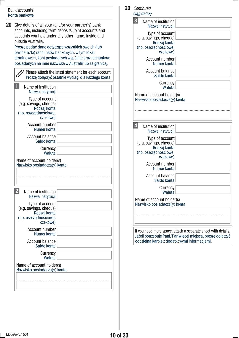 Proszę podać dane dotyczące wszystkich swoich (lub ) rachunków bankowych, w tym lokat terminowych, kont posiadanych wspólnie oraz rachunków posiadanych na inne nazwiska w Australii lub za granicą.