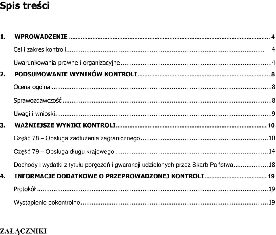 .. 10 Część 78 Obsługa zadłużenia zagranicznego... 10 Część 79 Obsługa długu krajowego.