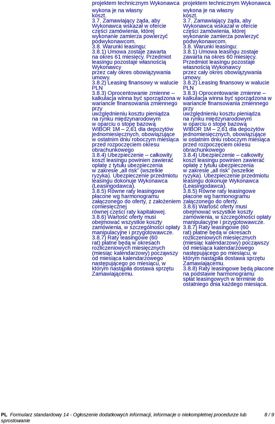 2) Leasing finansowy w walucie PLN 3.8.