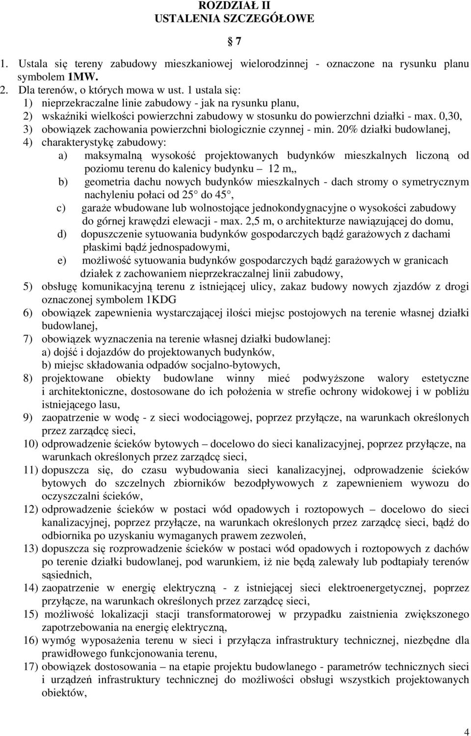 0,30, 3) obowiązek zachowania powierzchni biologicznie czynnej - min.