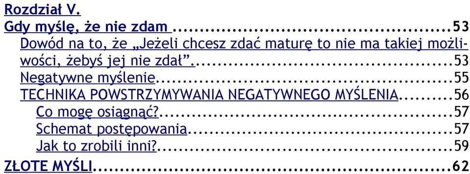 żebyś jej nie zdał...53 Negatywne myślenie.