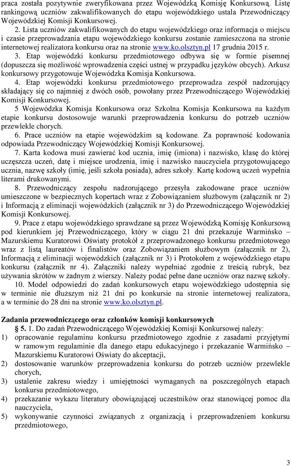 konkursu oraz na stronie www.ko.olsztyn.pl 17 grudnia 2015 r. 3.