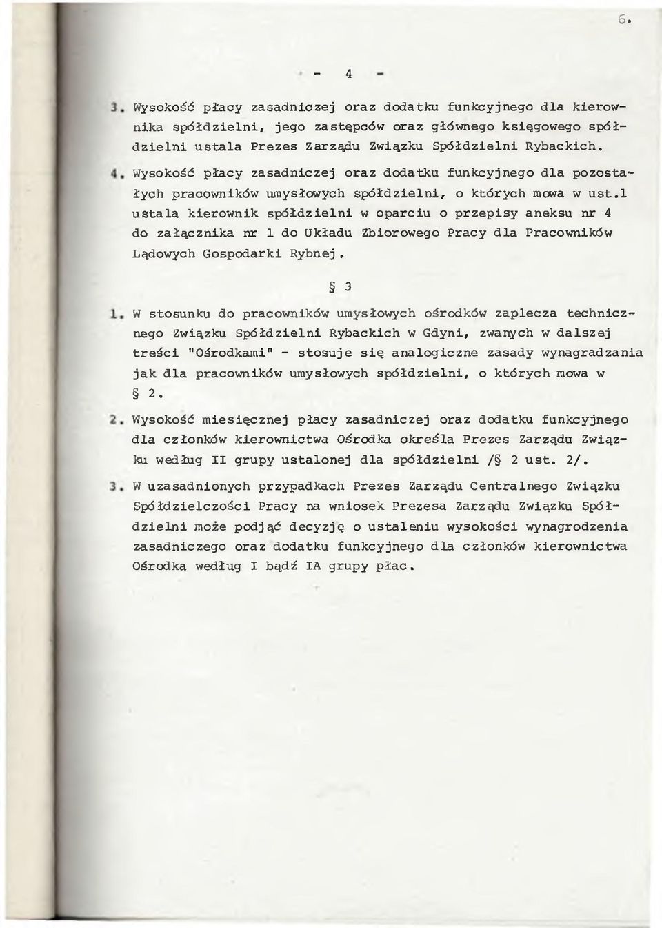 l u stala kerownk sp ó łd z e ln w oparcu o przepsy aneksu nr 4 do załącznka nr 1 do Układu Zborowego Pracy d la Pracownków Lądowych Gospodark Rybnej.