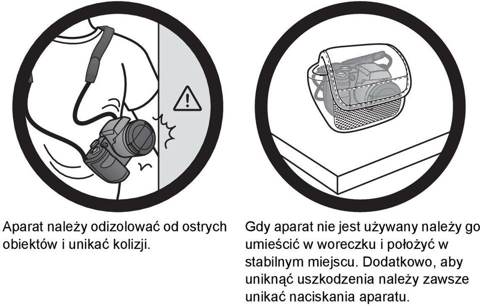 Gdy aparat nie jest używany należy go umieścić w