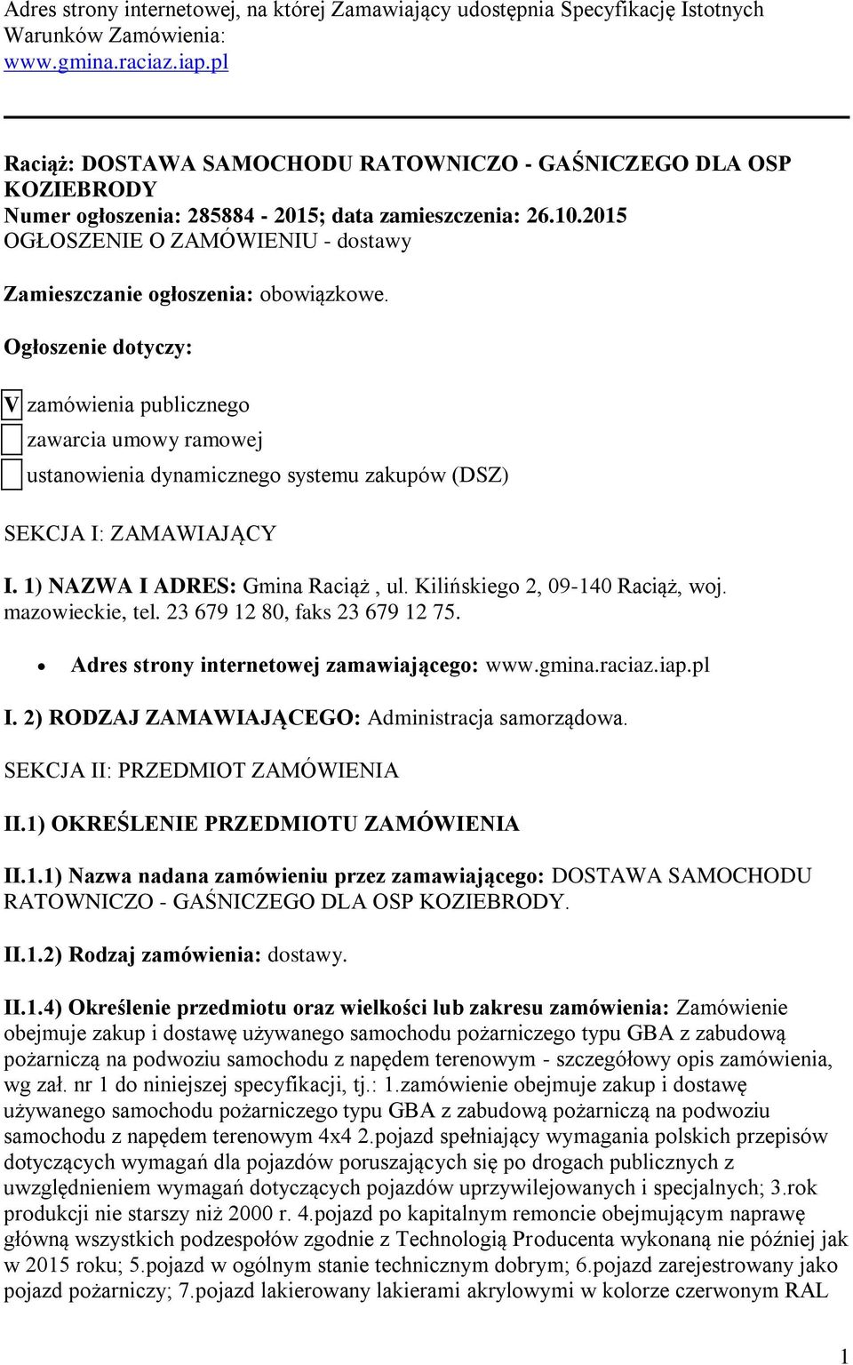 2015 OGŁOSZENIE O ZAMÓWIENIU - dostawy Zamieszczanie ogłoszenia: obowiązkowe.