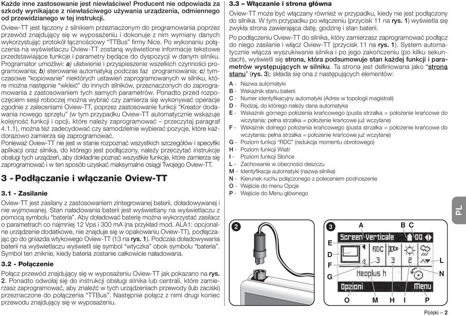 Po wykonaniu połączenia na wyświetlaczu Oview-TT zostaną wyświetlone informacje tekstowe przedstawiające funkcje i parametry będące do dyspozycji w danym silniku.