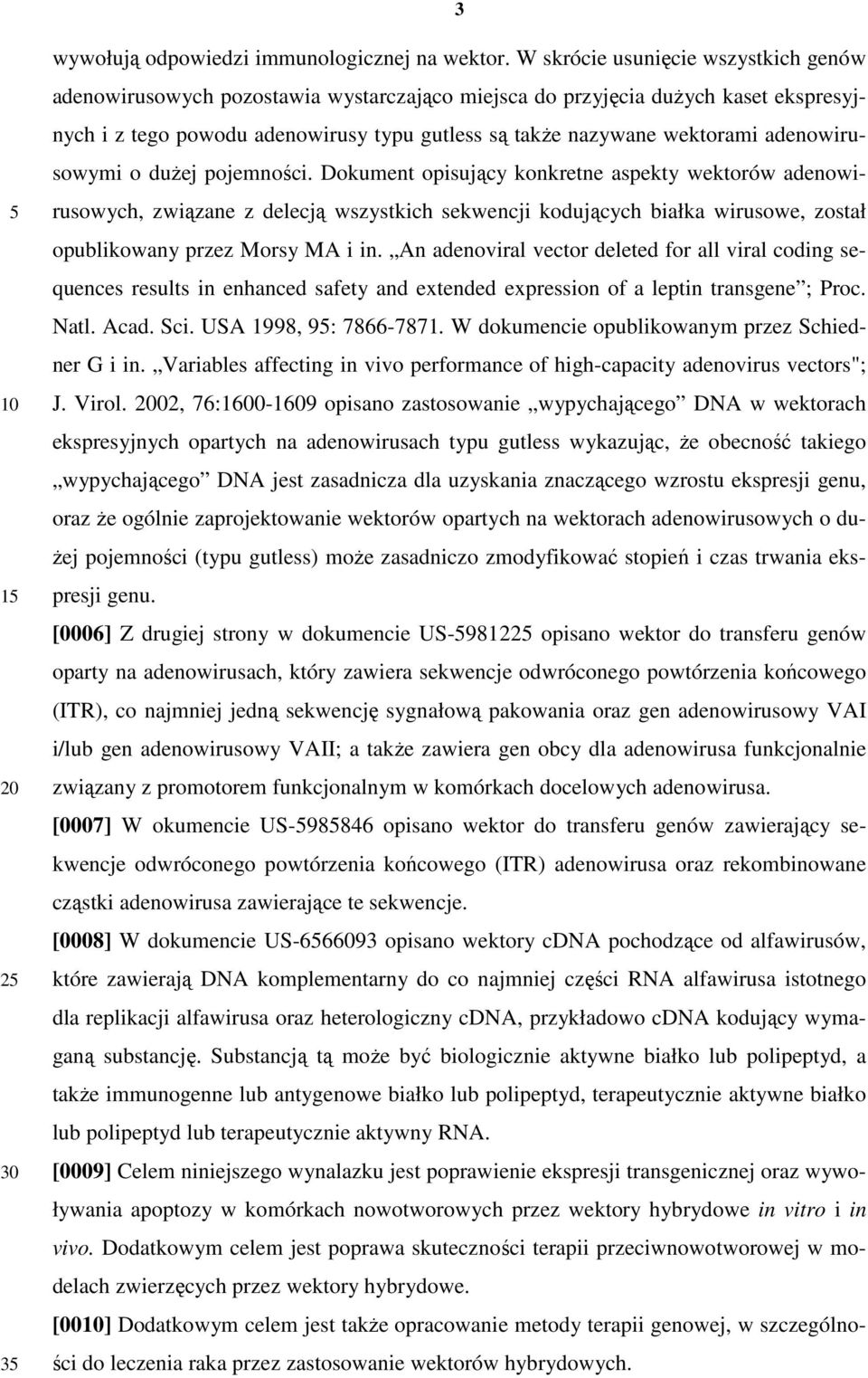 adenowirusowymi o duŝej pojemności.