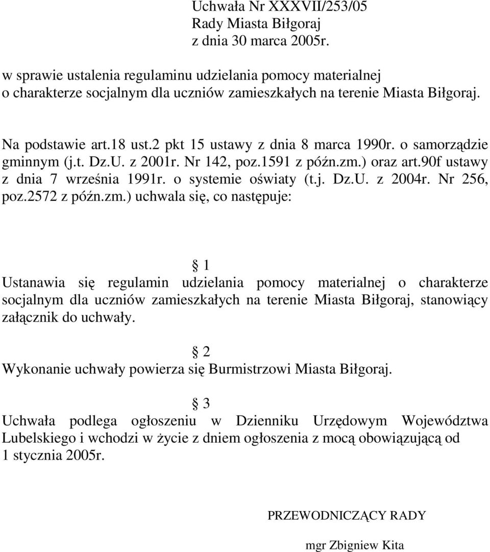 o samorządzie gminnym (j.t. Dz.U. z 2001r. Nr 142, poz.1591 z późn.zm.