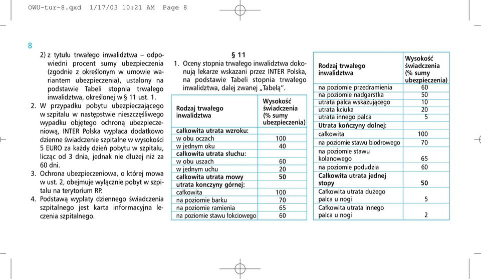 trwałego inwalidztwa, określonej w 11 ust. 1. 2.