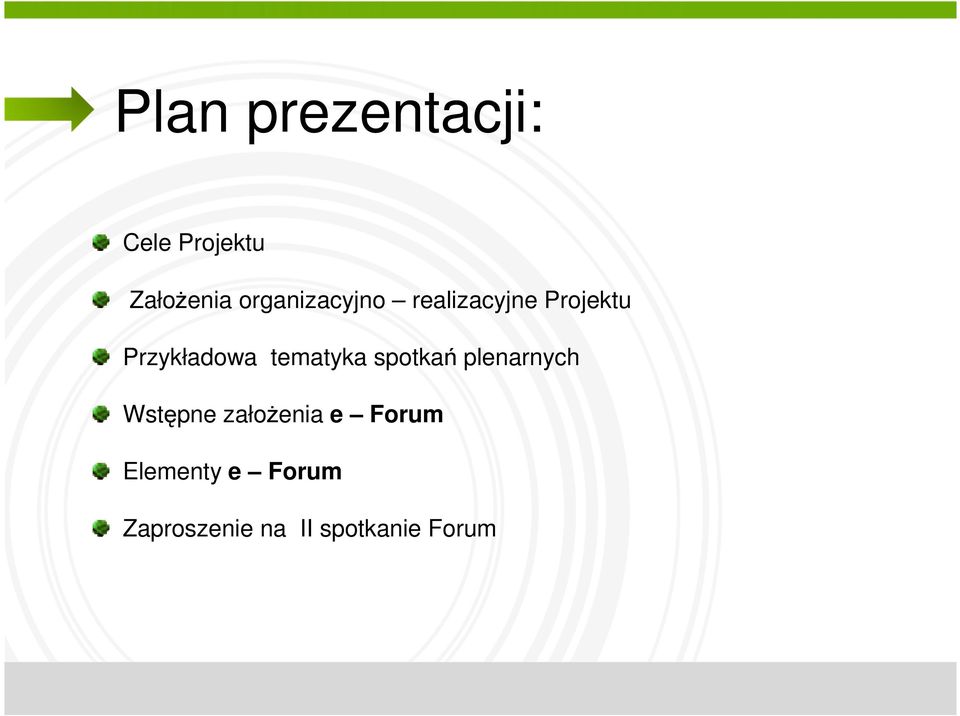 tematyka spotkań plenarnych Wstępne założenia e