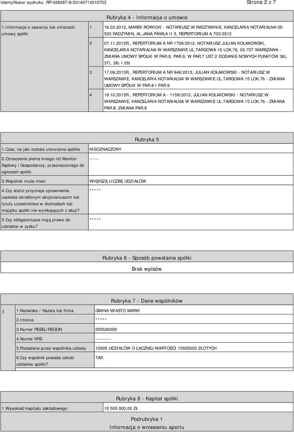 76, 03-727 WARSZAWA - ZMIANA UMOWY SPÓŁKI W PAR.8, PAR.9, W PAR.7 UST.2 DODANIE NOWYCH PUNKTÓW 36), 37), 38) I 39) 3 17.09.2013R.