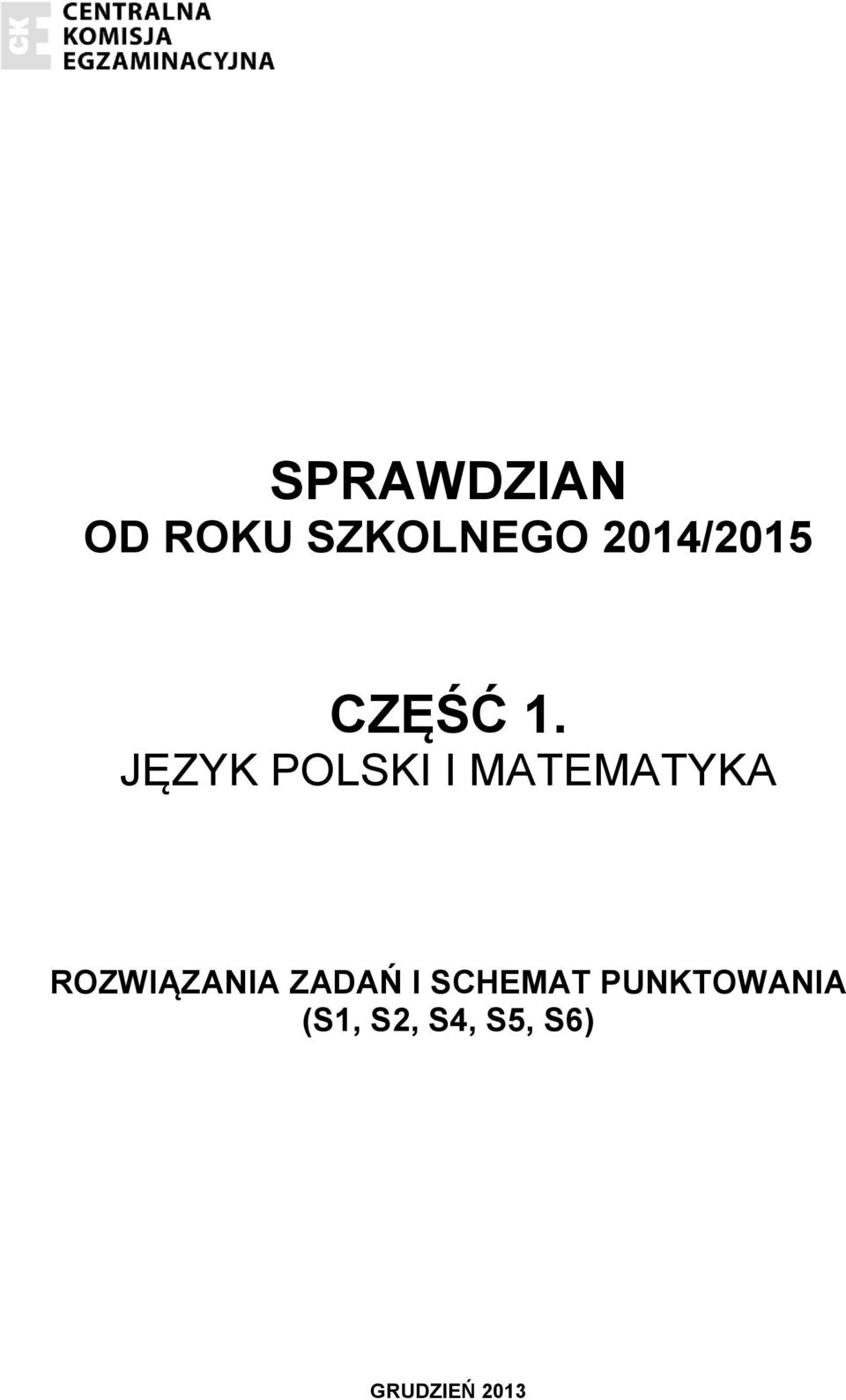 JĘZYK POLSKI I MATEMATYKA